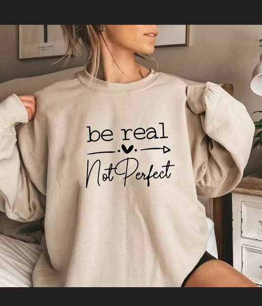 Be real not perfect